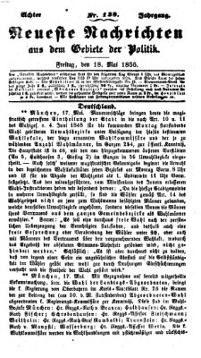 Neueste Nachrichten aus dem Gebiete der Politik (Münchner neueste Nachrichten) Freitag 18. Mai 1855