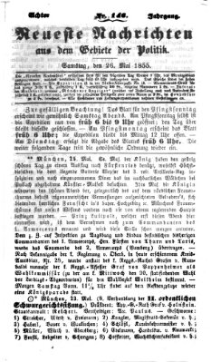 Neueste Nachrichten aus dem Gebiete der Politik (Münchner neueste Nachrichten) Samstag 26. Mai 1855