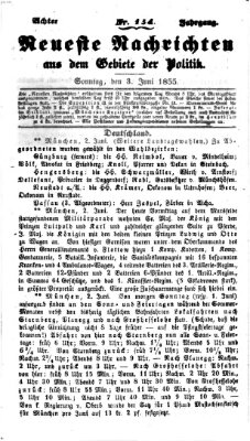 Neueste Nachrichten aus dem Gebiete der Politik (Münchner neueste Nachrichten) Sonntag 3. Juni 1855