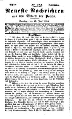 Neueste Nachrichten aus dem Gebiete der Politik (Münchner neueste Nachrichten) Samstag 23. Juni 1855