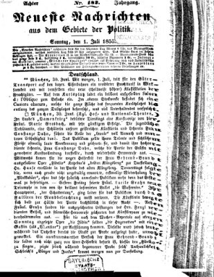 Neueste Nachrichten aus dem Gebiete der Politik (Münchner neueste Nachrichten) Sonntag 1. Juli 1855