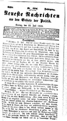 Neueste Nachrichten aus dem Gebiete der Politik (Münchner neueste Nachrichten) Montag 23. Juli 1855