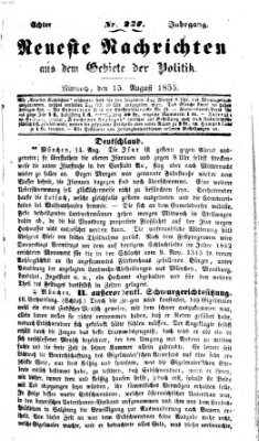 Neueste Nachrichten aus dem Gebiete der Politik (Münchner neueste Nachrichten) Mittwoch 15. August 1855