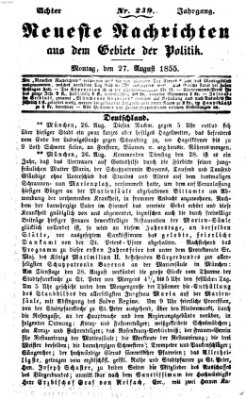 Neueste Nachrichten aus dem Gebiete der Politik (Münchner neueste Nachrichten) Montag 27. August 1855