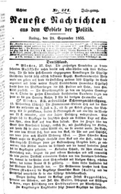 Neueste Nachrichten aus dem Gebiete der Politik (Münchner neueste Nachrichten) Freitag 28. September 1855