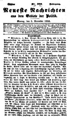 Neueste Nachrichten aus dem Gebiete der Politik (Münchner neueste Nachrichten) Montag 5. November 1855