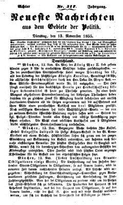 Neueste Nachrichten aus dem Gebiete der Politik (Münchner neueste Nachrichten) Dienstag 13. November 1855