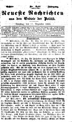 Neueste Nachrichten aus dem Gebiete der Politik (Münchner neueste Nachrichten) Dienstag 11. Dezember 1855