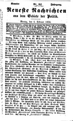 Neueste Nachrichten aus dem Gebiete der Politik (Münchner neueste Nachrichten) Montag 4. Februar 1856