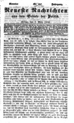 Neueste Nachrichten aus dem Gebiete der Politik (Münchner neueste Nachrichten) Freitag 7. März 1856