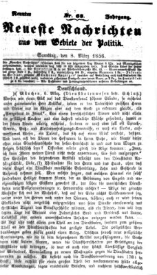 Neueste Nachrichten aus dem Gebiete der Politik (Münchner neueste Nachrichten) Samstag 8. März 1856