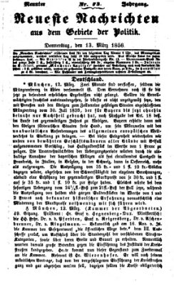 Neueste Nachrichten aus dem Gebiete der Politik (Münchner neueste Nachrichten) Donnerstag 13. März 1856