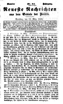 Neueste Nachrichten aus dem Gebiete der Politik (Münchner neueste Nachrichten) Samstag 15. März 1856