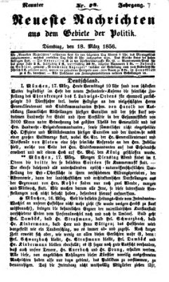 Neueste Nachrichten aus dem Gebiete der Politik (Münchner neueste Nachrichten) Dienstag 18. März 1856