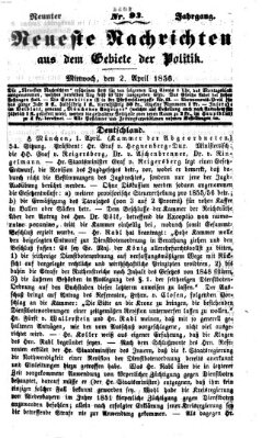 Neueste Nachrichten aus dem Gebiete der Politik (Münchner neueste Nachrichten) Mittwoch 2. April 1856