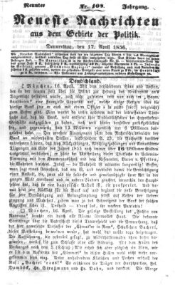 Neueste Nachrichten aus dem Gebiete der Politik (Münchner neueste Nachrichten) Donnerstag 17. April 1856