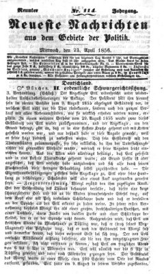 Neueste Nachrichten aus dem Gebiete der Politik (Münchner neueste Nachrichten) Mittwoch 23. April 1856