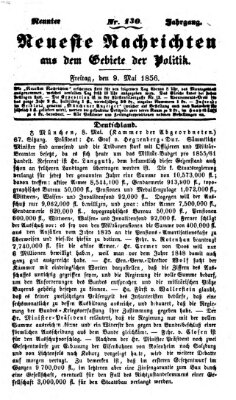 Neueste Nachrichten aus dem Gebiete der Politik (Münchner neueste Nachrichten) Freitag 9. Mai 1856