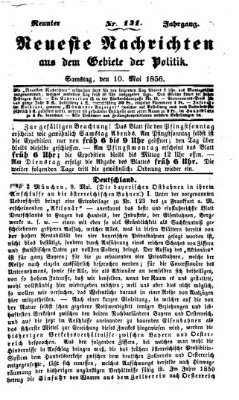 Neueste Nachrichten aus dem Gebiete der Politik (Münchner neueste Nachrichten) Samstag 10. Mai 1856