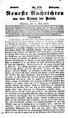 Neueste Nachrichten aus dem Gebiete der Politik (Münchner neueste Nachrichten) Sonntag 11. Mai 1856