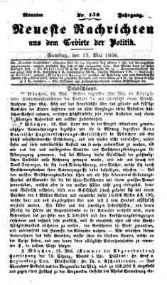 Neueste Nachrichten aus dem Gebiete der Politik (Münchner neueste Nachrichten) Samstag 17. Mai 1856