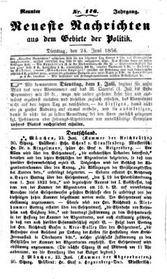 Neueste Nachrichten aus dem Gebiete der Politik (Münchner neueste Nachrichten) Dienstag 24. Juni 1856