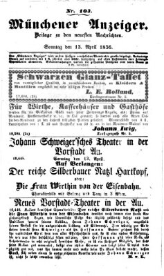 Neueste Nachrichten aus dem Gebiete der Politik (Münchner neueste Nachrichten) Sonntag 13. April 1856