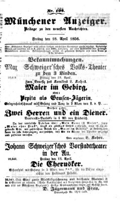 Neueste Nachrichten aus dem Gebiete der Politik (Münchner neueste Nachrichten) Freitag 18. April 1856