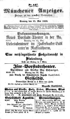 Neueste Nachrichten aus dem Gebiete der Politik (Münchner neueste Nachrichten) Sonntag 25. Mai 1856