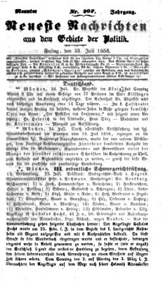 Neueste Nachrichten aus dem Gebiete der Politik (Münchner neueste Nachrichten) Freitag 25. Juli 1856