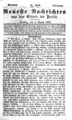 Neueste Nachrichten aus dem Gebiete der Politik (Münchner neueste Nachrichten) Dienstag 5. August 1856