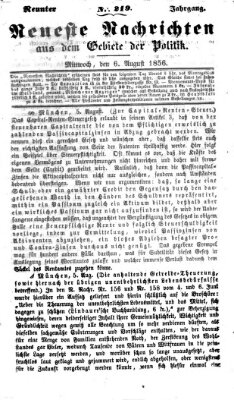 Neueste Nachrichten aus dem Gebiete der Politik (Münchner neueste Nachrichten) Mittwoch 6. August 1856