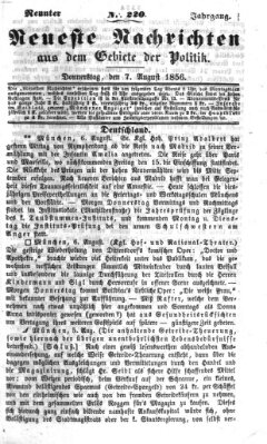 Neueste Nachrichten aus dem Gebiete der Politik (Münchner neueste Nachrichten) Donnerstag 7. August 1856