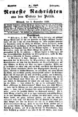 Neueste Nachrichten aus dem Gebiete der Politik (Münchner neueste Nachrichten) Mittwoch 3. September 1856