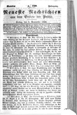 Neueste Nachrichten aus dem Gebiete der Politik (Münchner neueste Nachrichten) Freitag 5. September 1856