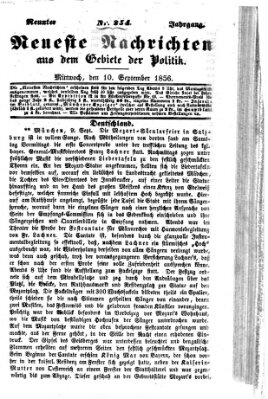 Neueste Nachrichten aus dem Gebiete der Politik (Münchner neueste Nachrichten) Mittwoch 10. September 1856