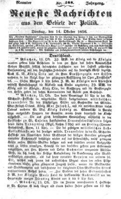 Neueste Nachrichten aus dem Gebiete der Politik (Münchner neueste Nachrichten) Dienstag 14. Oktober 1856