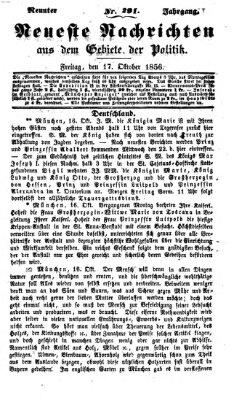 Neueste Nachrichten aus dem Gebiete der Politik (Münchner neueste Nachrichten) Freitag 17. Oktober 1856