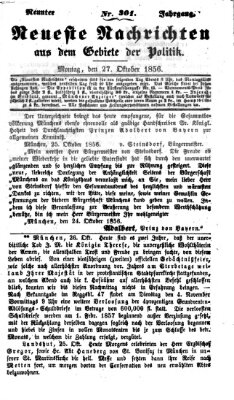 Neueste Nachrichten aus dem Gebiete der Politik (Münchner neueste Nachrichten) Montag 27. Oktober 1856