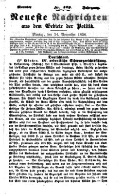 Neueste Nachrichten aus dem Gebiete der Politik (Münchner neueste Nachrichten) Montag 24. November 1856