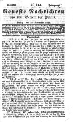 Neueste Nachrichten aus dem Gebiete der Politik (Münchner neueste Nachrichten) Freitag 28. November 1856