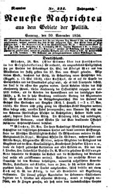 Neueste Nachrichten aus dem Gebiete der Politik (Münchner neueste Nachrichten) Sonntag 30. November 1856