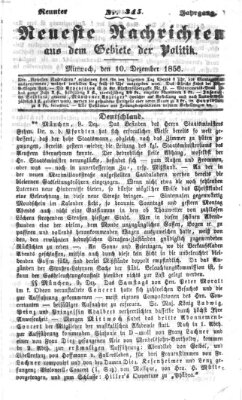 Neueste Nachrichten aus dem Gebiete der Politik (Münchner neueste Nachrichten) Mittwoch 10. Dezember 1856