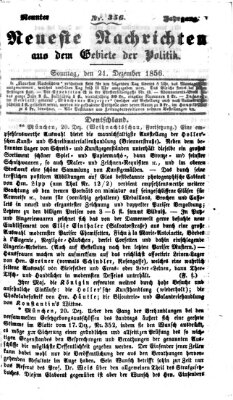 Neueste Nachrichten aus dem Gebiete der Politik (Münchner neueste Nachrichten) Sonntag 21. Dezember 1856