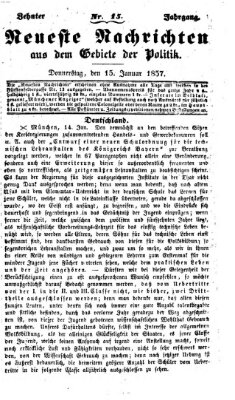 Neueste Nachrichten aus dem Gebiete der Politik (Münchner neueste Nachrichten) Donnerstag 15. Januar 1857