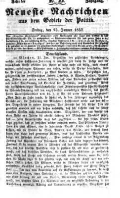 Neueste Nachrichten aus dem Gebiete der Politik (Münchner neueste Nachrichten) Freitag 23. Januar 1857