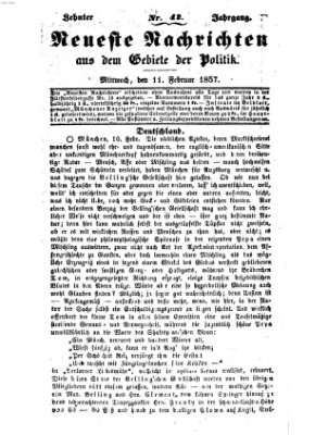 Neueste Nachrichten aus dem Gebiete der Politik (Münchner neueste Nachrichten) Mittwoch 11. Februar 1857