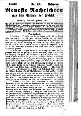 Neueste Nachrichten aus dem Gebiete der Politik (Münchner neueste Nachrichten) Samstag 28. Februar 1857