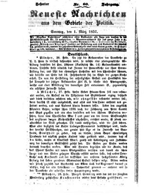 Neueste Nachrichten aus dem Gebiete der Politik (Münchner neueste Nachrichten) Sonntag 1. März 1857