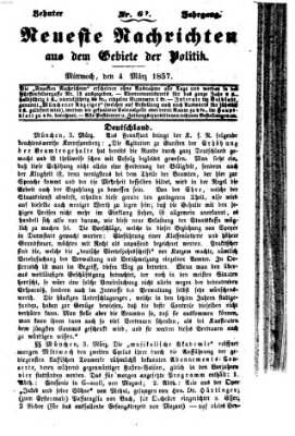 Neueste Nachrichten aus dem Gebiete der Politik (Münchner neueste Nachrichten) Mittwoch 4. März 1857